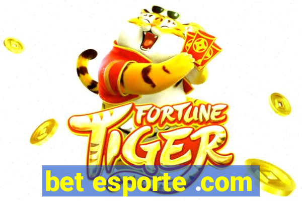 bet esporte .com